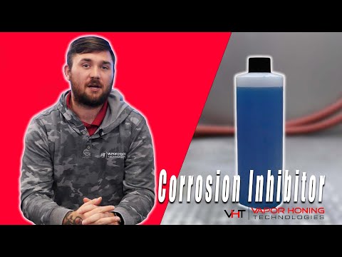 What is Corrosion Inhibitor? - Vapor Honing Technologies