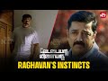 Raghavan S Unstoppable Journey And Instincts Vettaiyaadu Vilaiyaadu Kamal Haasan Sun NXT