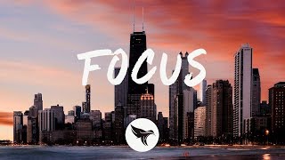 Bazzi - Focus (Lyrics) [feat. 21 Savage]