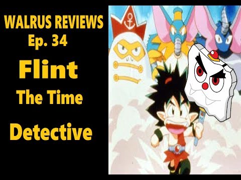 Walrus reviews ep 34 flint the time detective