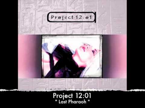 Project 12:01 - Last Pharaoh