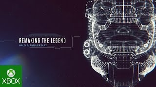 Remaking the Legend  Halo 2 Anniversary