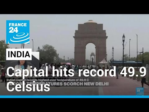 Indian capital records highest-ever temperature of 49.9 Celsius • FRANCE 24 English