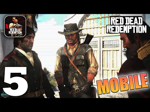 Red Dead Redemption Mobile Gameplay Walkthrough Part 5 (iOS, Android)