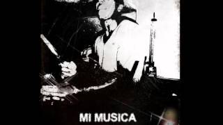 MI MUSICA - JOSE CONDE Y LA OLA FRESCA