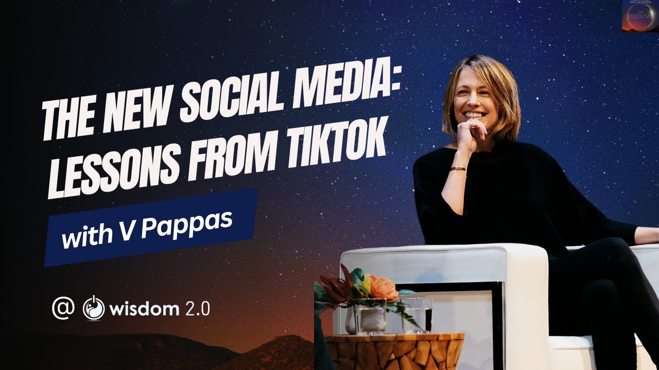 "The New Social Media: Lessons From TikTok" with V Pappas
