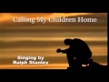 Ralph Stanley   Calling My Children Home   YouTube - Annette salyers Ralph Stanley   Calling My Children Home   YouTube