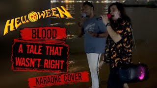 Download lagu Blood - [Helloween] A Tale That Wasn’t Right (karaoke cover) mp3