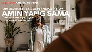Download lagu Amin Yang Sama - Glenn Sebastian X Rider B.H.C X Big One X Mr.Gun X Geraldo19XX(Lagu Timur 26 Cover) mp3
