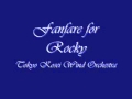 Fanfare for Rocky. Tokyo Kosei Wind Orchestra.