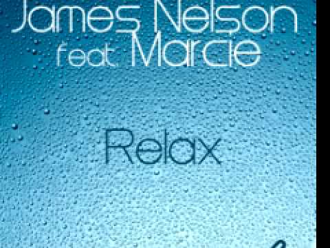 James Nelson feat Marcie 'Relax' (James Nelson Trance Mix)