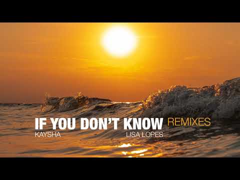Kaysha x Lisa Lopes - If you don't know - Lil Maro Chill Remix