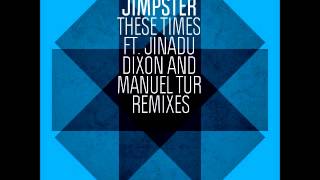Jimpster - These Times (Dixon Refix) [Freerange]
