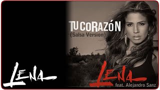 Lena Burke - Tu corazón feat Alejandro Sanz Salsa Version