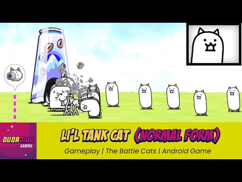 Li'l Tank Cat (Normal Form) - Gameplay | The Battle Cats | Android Game