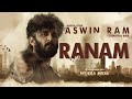 Ranam Feel The Rage Aswin Ram Ft Renjitha Nair