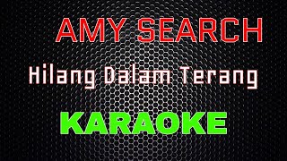 Download lagu Amy Search - Hilang Dalam Terang [Karaoke] | LMusical mp3