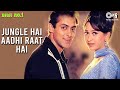Jungle Hai Aadhi Raat Hai Salman Khan Karisma Kapoor Kumar S Hema S Biwi No 1 90 S Songs