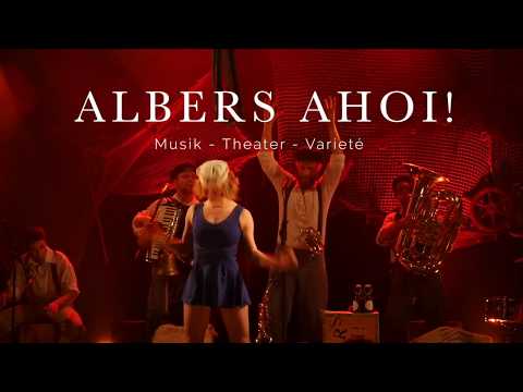 Albers Ahoi! Varieté Trailer 2019