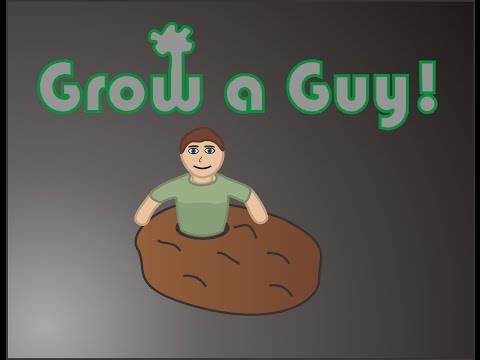Grow A Guy