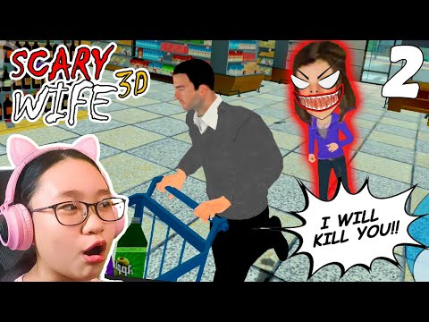 Scary Wife 3D - Part 2 - Scary Wife is Gonna KILL ME!!! -  Let's Play Scary Wife 3D!!!
