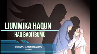 Download lagu Haq bagi Ibumu - Liummika Haqqun #120821 syair lagu Bahasa Arab dari Ponpes Gama Jombang mp3