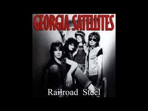 Railroad Steel - Georgia Satellites