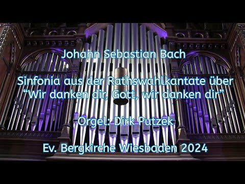 Johann Sebastian Bach - Sinfonia “Wir danken dir, Gott, wir danken dir”