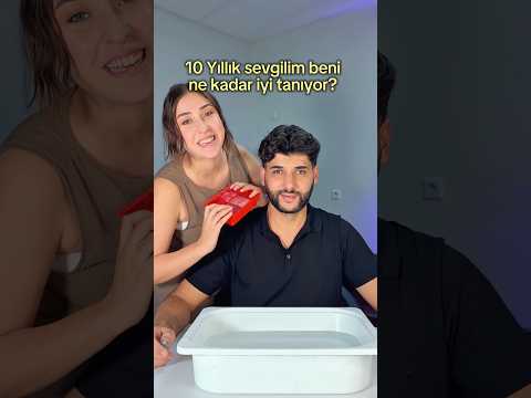 Sevgilimi ne kadar iyi tanıyorum? 😂