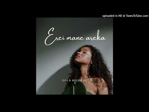 Erei mane areka (Prod. GOLD RECORDZ)