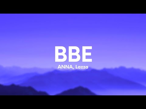 ANNA, Lazza - BBE (Testo/Lyrics)