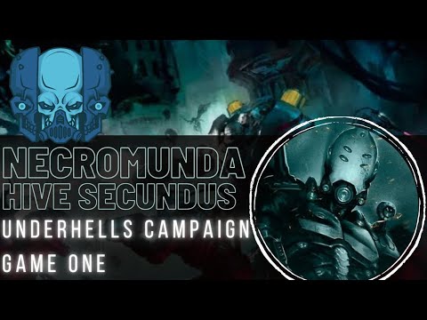 Necromunda - Hive Secundus - Underhells Campaign Battle Report - Into The Underhells