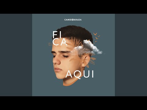 Fica Aqui - Caike Souza