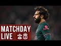 Matchday Live: Southampton vs Liverpool | Final day of the Premier League
