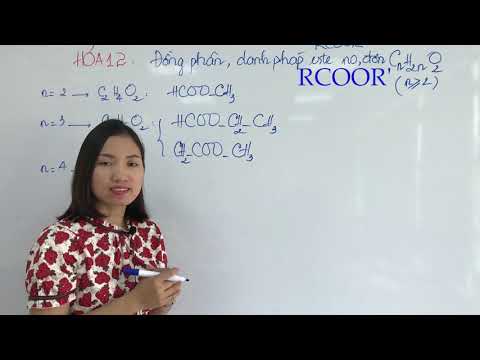 12.1 Cách Viết Công Thức Cấu Tạo Và Gọi Tên Đồng Phân Este - RCOOR' - Hóa 12