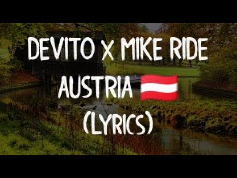 DEVITO x MIKE RIDE - AUSTRIA 🇦🇹 (Lyrics/Tekst)