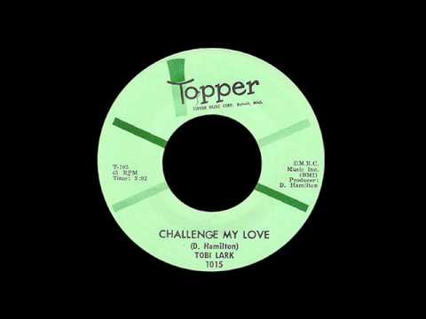 Tobi Lark - Challenge My Love