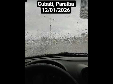🇧🇷 CHUVA NA PARAÍBA, EM CUBATI 12/01/2026 #automobile #rain #storm #weather #tornado