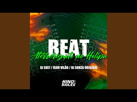 Beat Aterrorizante do Helipa