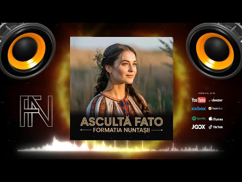 Formația Nuntașii - ASCULTĂ FATO  🎹 🎶 🎵