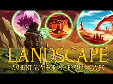 Landscape: Ambient VGM for Adventure Games