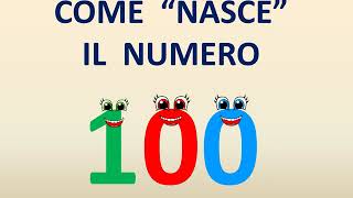 Come nasce il numero 100