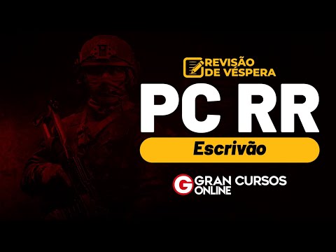 Concurso PC RR Escrivão - Revisão de Véspera