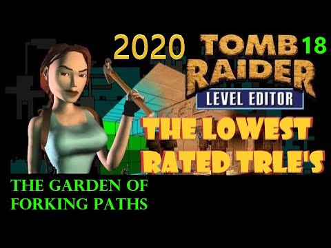 The Garden of Forking Paths (TR4) | Low Rated TRLE | Blind Showcase