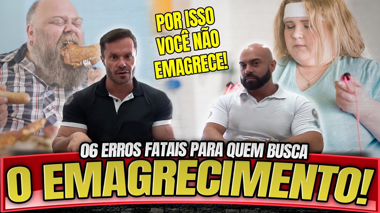 06 ERROS FATAIS PARA QUEM BUSCA O EMAGRECIMENTO – MASTER CLASS RENATO CARIANI