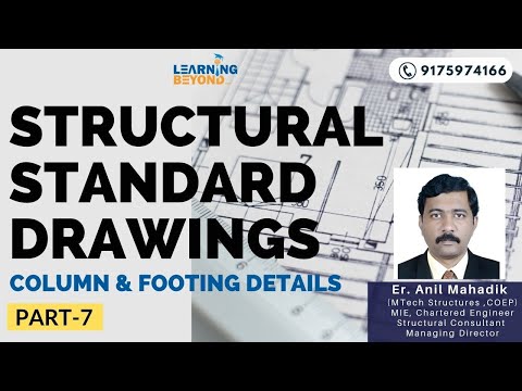 Structural Standard Drawings (Part - 7) | Column & Footing Details | By Er. Anil Mahadik Sir
