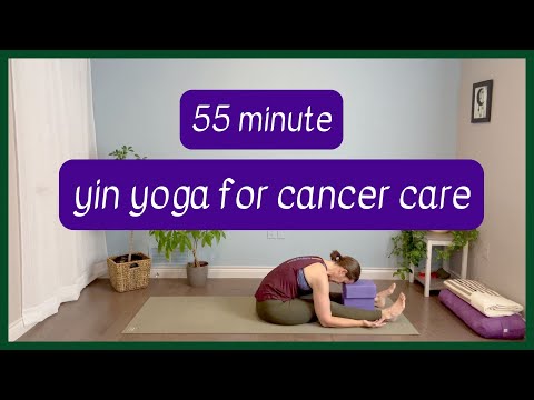 Yoga for Cancer Care Support: Yin Yoga to Clear Your Mind