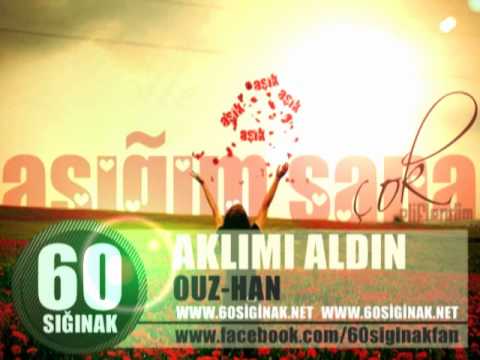 Ouz-han | Aklımı Aldın | Beat By Ouz-han | 2010 | 60Sığınak Grubu |