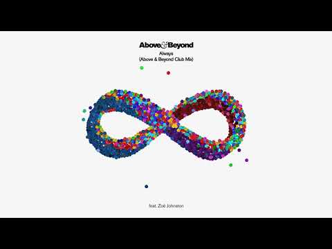 Above & Beyond - Always feat. Zoë Johnston (Above & Beyond Club Mix)