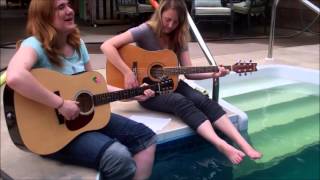 "Start With Me" Meredith Andrews (Cover by Hailey Wiggins and Elizabeth Short)